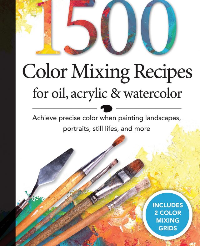 1,500 COLOR MIXING RECIPES FOR OIL, ACRYLIC & WATERCOLOR Thumbnail